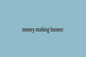 money making banner