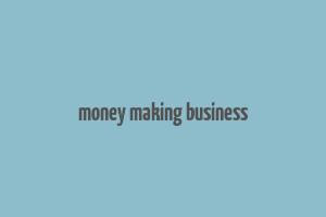 money making business