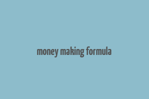 money making formula