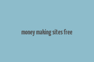 money making sites free