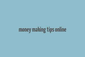 money making tips online