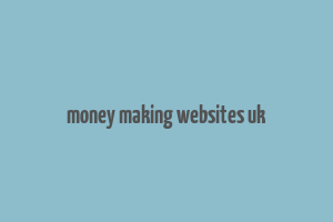 money making websites uk