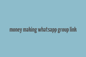 money making whatsapp group link