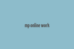 mp online work