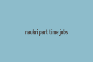 naukri part time jobs