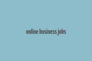 online business jobs