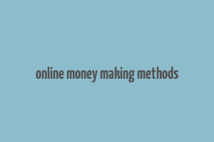 online money making methods