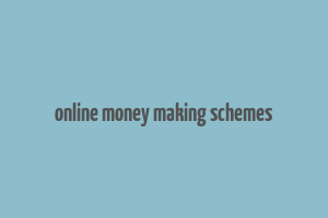 online money making schemes