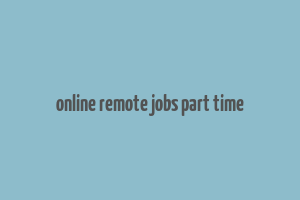 online remote jobs part time