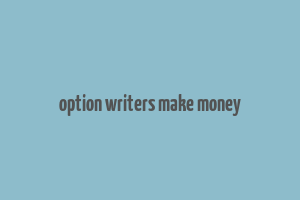 option writers make money