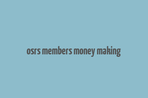 osrs members money making