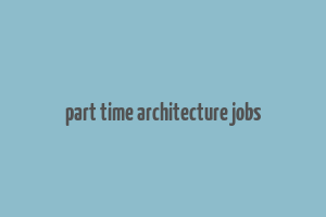 part time architecture jobs