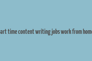 part time content writing jobs work from home