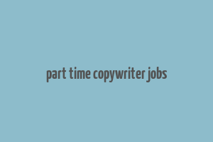 part time copywriter jobs