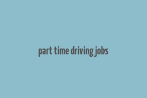 part time driving jobs