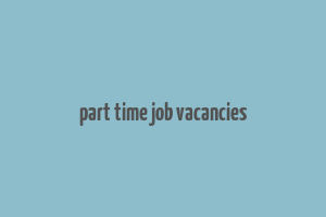 part time job vacancies