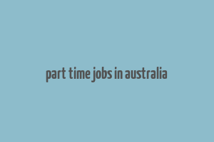 part time jobs in australia