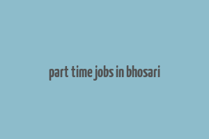 part time jobs in bhosari