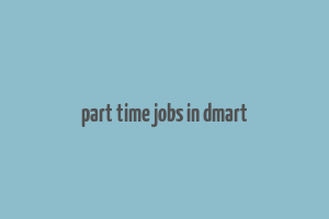 part time jobs in dmart