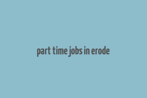 part time jobs in erode