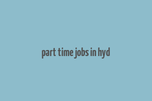 part time jobs in hyd