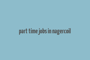 part time jobs in nagercoil