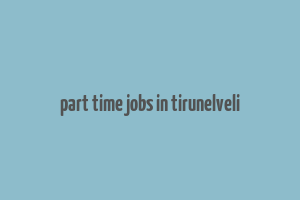 part time jobs in tirunelveli