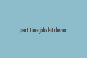 part time jobs kitchener