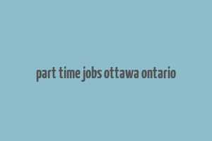 part time jobs ottawa ontario