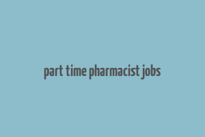 part time pharmacist jobs