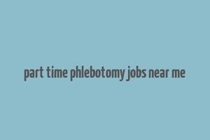 part time phlebotomy jobs near me