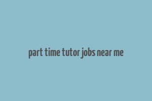 part time tutor jobs near me