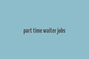 part time waiter jobs