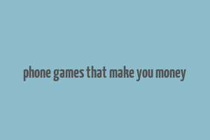 phone games that make you money