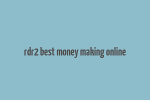 rdr2 best money making online