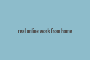 real online work from home