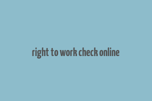 right to work check online