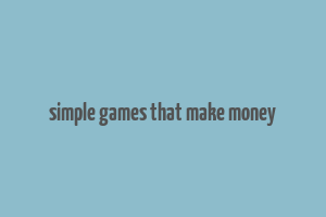 simple games that make money