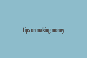 tips on making money