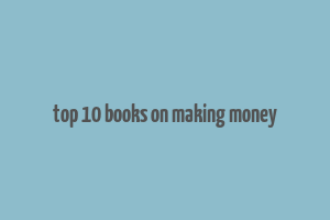 top 10 books on making money