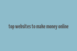 top websites to make money online