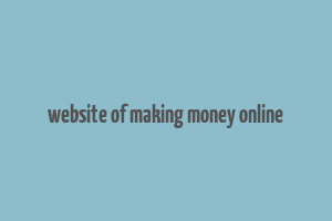 website of making money online