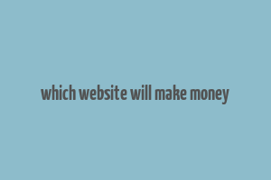 which website will make money