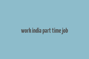 work india part time job