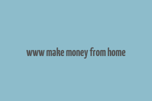 www make money from home