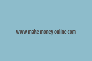 www make money online com