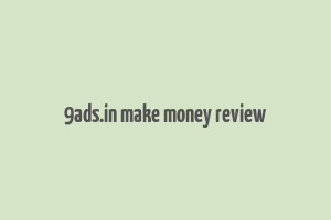 9ads.in make money review