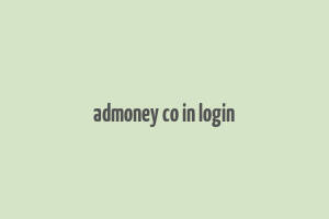 admoney co in login