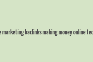 adsense affiliate marketing baclinks making money online technology hosting