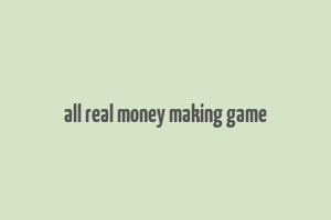 all real money making game